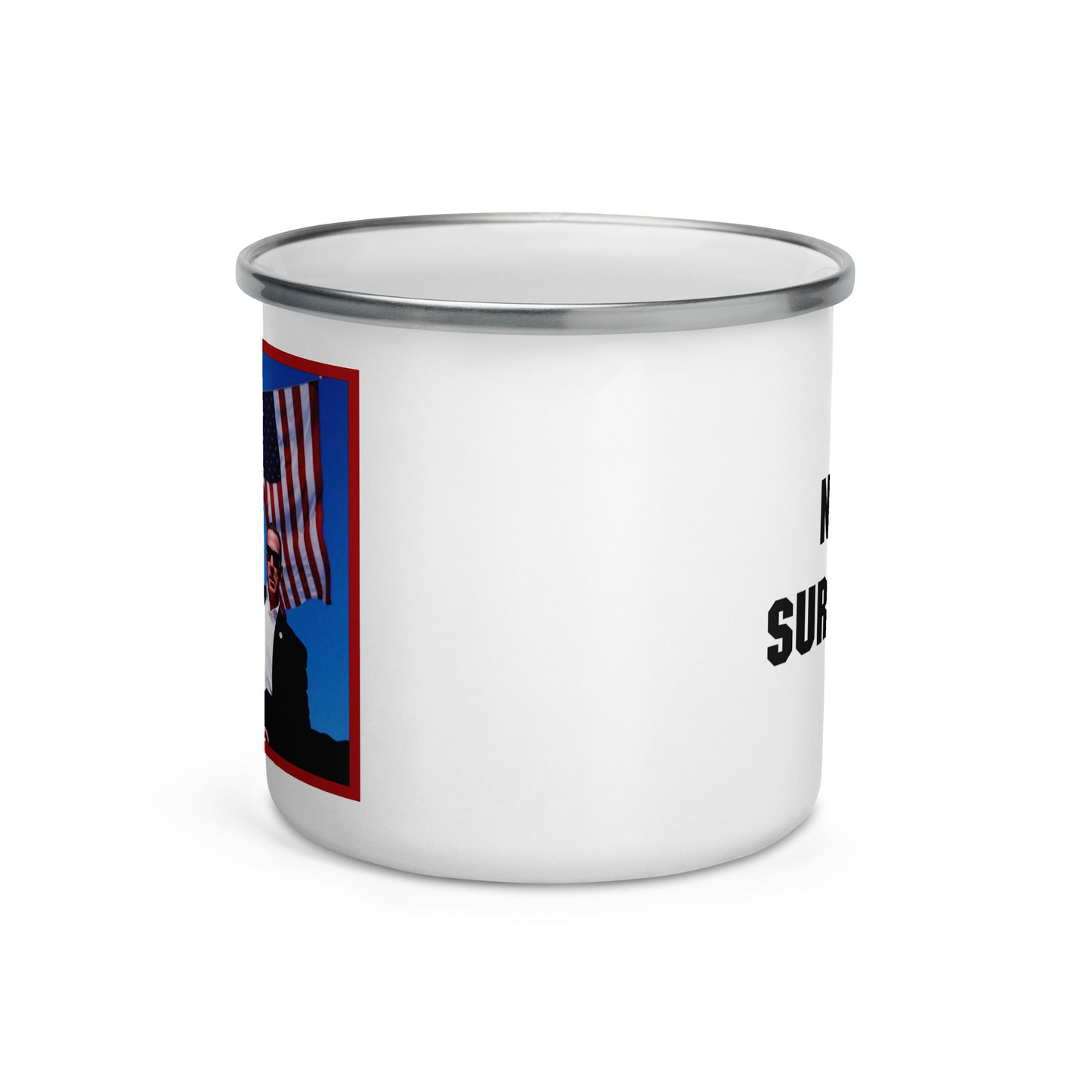 Trump Iconic Fight Image - Never Surrender Enamel Mug